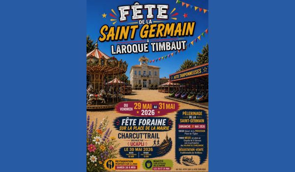 🎉 F&Ecirc;TE DE LA SAINT GERMAIN &ndash; LAROQUE-TIMBAUT 🎉