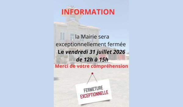 Fermeture exceptionnelle de la mairie vendredi 31 juillet 2026