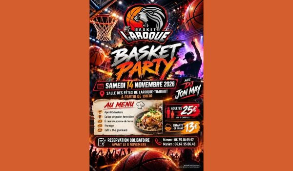 🔥🏀 BASKET PARTY &ndash; LAROQUE-TIMBAUT ! 🏀🔥